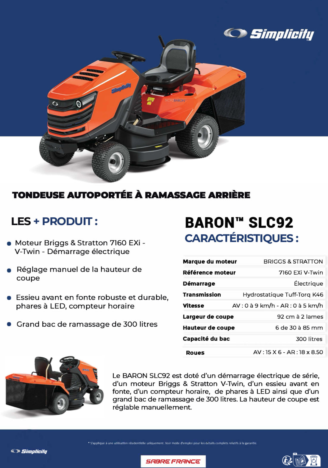 SIMPLICITY
Tondeuse autoportée Baron™ RD SLC92 - ARG Motoculture services