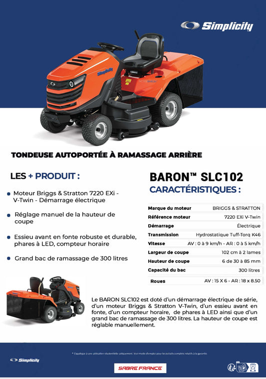SIMPLICITY
Tondeuse autoportée Baron™ RD SLC102 - ARG Motoculture services