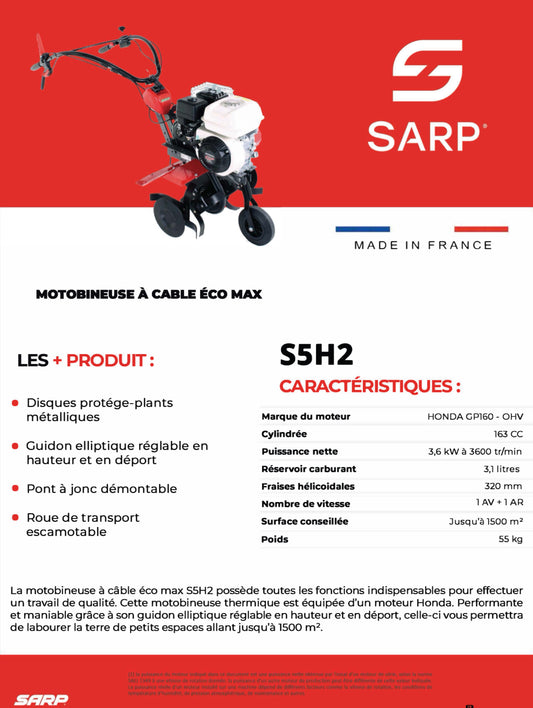 SARP
Motobineuse à cable éco max - Moteur Honda 163cc - Fraises labours 320 mm